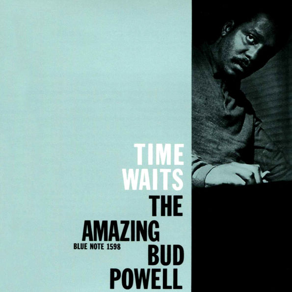 Time Waits: The Amazing Bud Powell