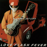 Title: Love Flash Fever, Artist: Blankey Jet City