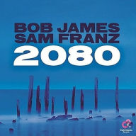 Title: 2080, Artist: Bob James
