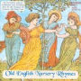 Old English Nursery Rhymes