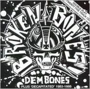 Title: Dem Bones, Artist: Broken Bones