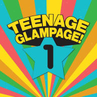 Title: Teenage Glampage: Can the Glam 2, Artist: 