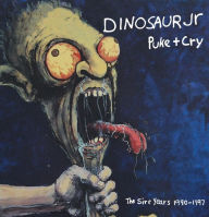 Title: Puke + Cry: The Sire Years, 1990-1997, Artist: Dinosaur Jr.
