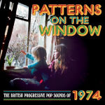Alternative view 1 of Patterns on the Window: The British Progressive Pop Sounds of 1974