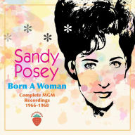 Title: Born a Woman: The Complete MGM Recordings, Artist: Sandy Posey