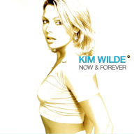 Title: Now and Forever, Artist: Kim Wilde