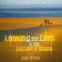 Looking for Love in the Lost Land of Dreams