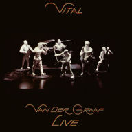 Title: Vital: Van der Graaf Live, Artist: Van der Graaf Generator
