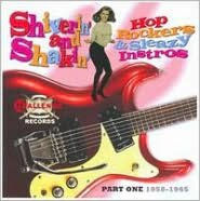 Shiverin' and Shakin': Hop Rockers and Sleazy Instros