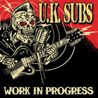 Title: Work in Progress, Artist: U.K. Subs