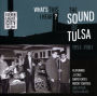 What's This I Hear? The Sound of Tulsa 1957-1961