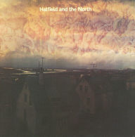 Title: Hatfield and the North, Artist: Hatfield and the North