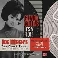 Title: It's a Riot!: Joe Meek's Tea Chest Tapes, Artist: Glenda Collins
