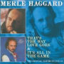 Thats The Way Love Goes / Its All In The Game (Merle Haggard)