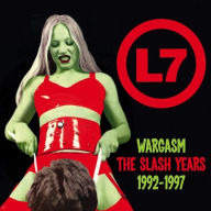 Title: Wargasm: The Slash Years 1992-1997, Artist: L7