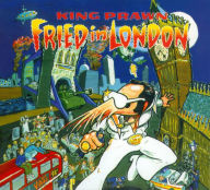 Title: Fried in London, Artist: King Prawn