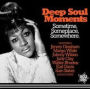 Deep Soul Moments Sometime, Someplace, Somewhere