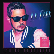 Title: ...To Be Continued [Clear Vinyl], Artist: Le Flex
