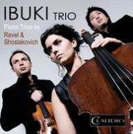 Title: Piano Trios by Ravel & Shostakovich, Artist: Ibuki Trio