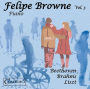 Felipe Browne, Vol. 3: Beethoven, Brahms, Liszt