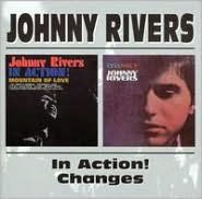 Johnny Rivers in Action!/Changes