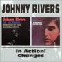 Johnny Rivers in Action!/Changes
