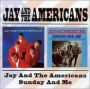 Jay and the Americans/Sunday and Me