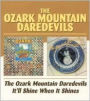 Ozark Mountain Daredevils/It'll Shine When It Shines