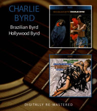 Brazilian Byrd/Hollywood Byrd