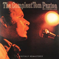 Title: The Compleat Tom Paxton: Recorded Live, Artist: Tom Paxton