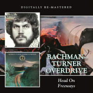 Title: Head On/Freeways, Artist: Bachman-Turner Overdrive