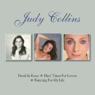 Title: Bread & Roses/Hard Times for Lovers/Running for My Life, Artist: Judy Collins