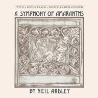 Title: A Symphony of Amaranths, Artist: Neil Ardley