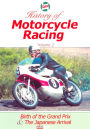 Castrol History of Motorcycle Racing, Vol. 2: Birth of the GP & The Japanese Arrival