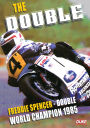 The Double: Freddie Spencer - Double World Champion 1985