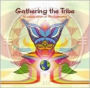 Gathering the Tribe