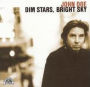 Dim Stars, Bright Sky