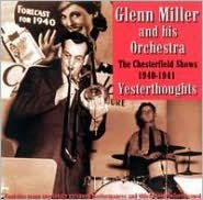Yesterthoughts: Unheard Chesterfield Shows 1940-1941