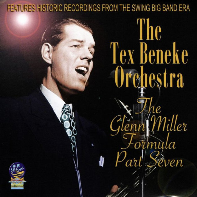 The Glenn Miller Formula, Pt. 7 by Tex Beneke & His Orchestra, Tex