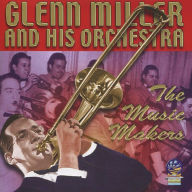 Title: Music Makers, Artist: Glenn Miller