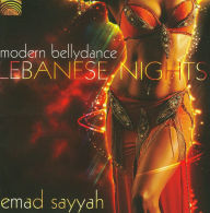 Title: Lebanese Nights: Mordern Bellydance, Artist: Emad Sayyah