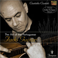 Title: The Art of the Portuguese Fado Guitar, Artist: Custodio Castelo