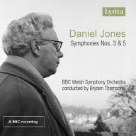 Title: Daniel Jones: Symphonies Nos. 3 & 5, Artist: Bryden Thomson