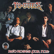 Title: Red Roses for Me [40th Anniversary Edition], Artist: The Pogues