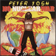 Title: No Nuclear War, Artist: Peter Tosh