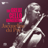 Title: The Great Cello Concertos by Jacqueline du Pré, Artist: Jacqueline du Pre