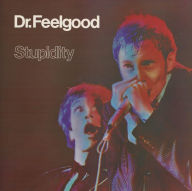 Title: Stupidity, Artist: Dr Feelgood
