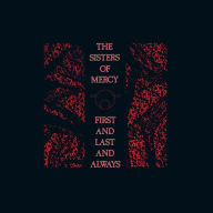 Title: First and Last and Always, Artist: The Sisters of Mercy