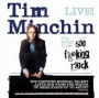 So Fucking Rock-Live! (Tim Minchin)