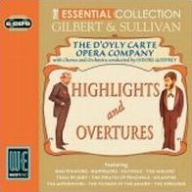 Title: The Essential Collection: Gilbert & Sullivan - Hightlights and Overtures, Artist: D'Oyly Carte Opera Company